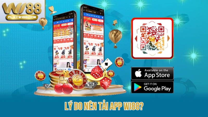 Ly-do-nen-tai-app-Wi88