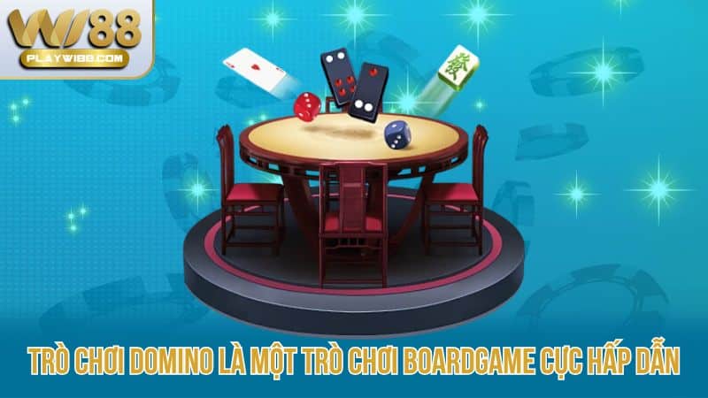 Tro-choi-Domino-la-mot-tro-choi-Boardgame-cuc-hap-dan